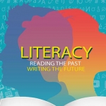 Literacy: Reading the Past, Writing the Future